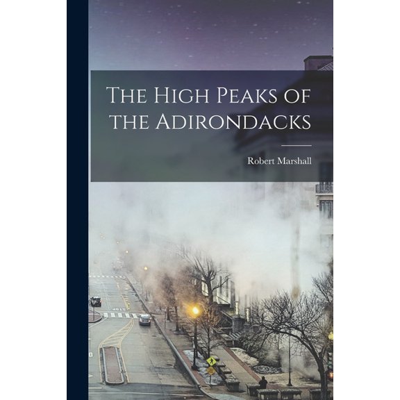 The High Peaks of the Adirondacks (Paperback)