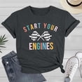 thumbnail image 2 of WEIWEN Start Your Engines Tshirts Shirts for Women Checkered Flag Racing T Shirts Raceday Casual Unisex Short Sleeve Tees Tops Dark Gray Size XXL, 2 of 5