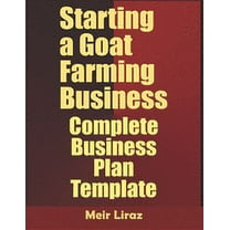 Starting a Goat Farming Business: Complete Business Plan Template