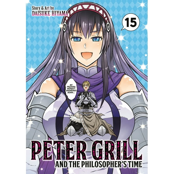 Peter Grill and the Philosopher's Time Peter Grill and the Philosopher's Time Vol. 15, (Paperback)