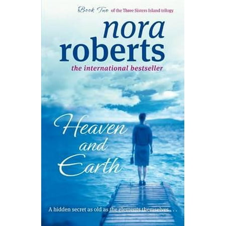 Heaven and Earth. Nora Roberts