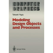 Computer Graphics: Systems and Applications: Modeling Design Objects and Processes (Paperback)