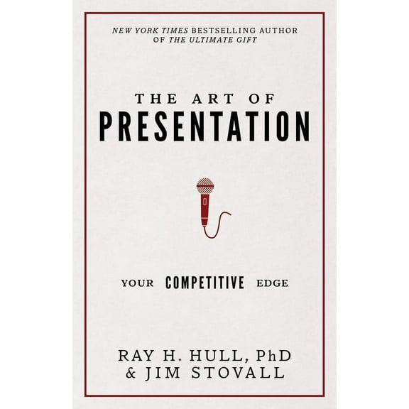 Your Competitive Edge The Art of Presentation: Your Competitive Edge, (Paperback)