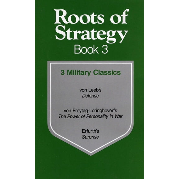 Roots of Strategy Roots of Strategy: Book 3, Book 03, (Paperback)