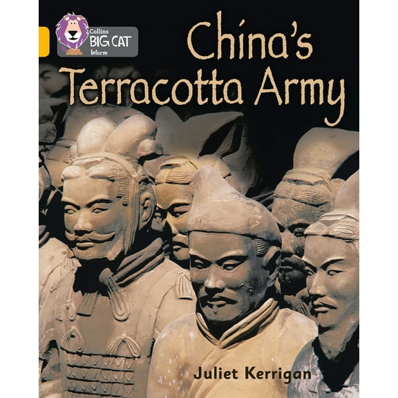 Collins Big Cat China's Terracotta Army: Band 09/Gold, (Paperback)