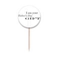 thumbnail image 1 of Dad Father's Festival Quote Toothpick Flags Round Labels Party Decoration, 1 of 3