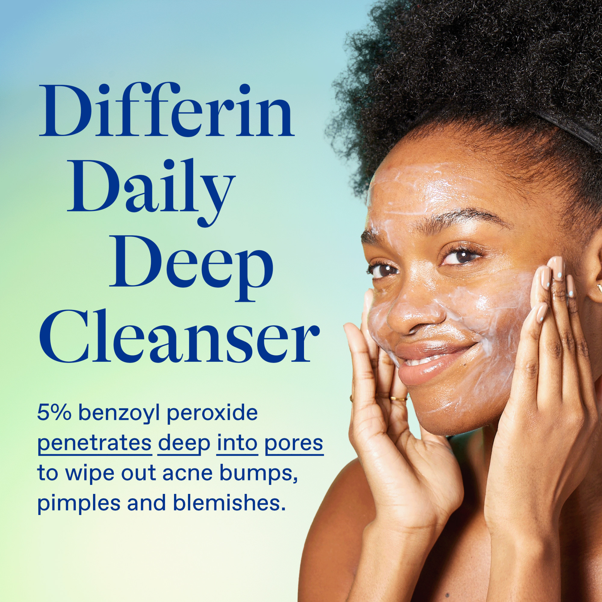 Differin Daily Deep Cleanser with 5% Benzoyl Peroxide, Face Wash for Acne Prone Skin, 4 oz - image 3 of 11