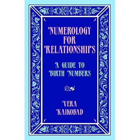 Numerology for Relationships : A Guide to Birth