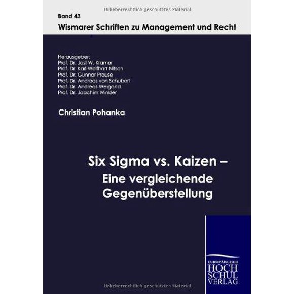 Six SIGMA Vs. Kaizen - Eine Vergleichende Gegen Berstellung