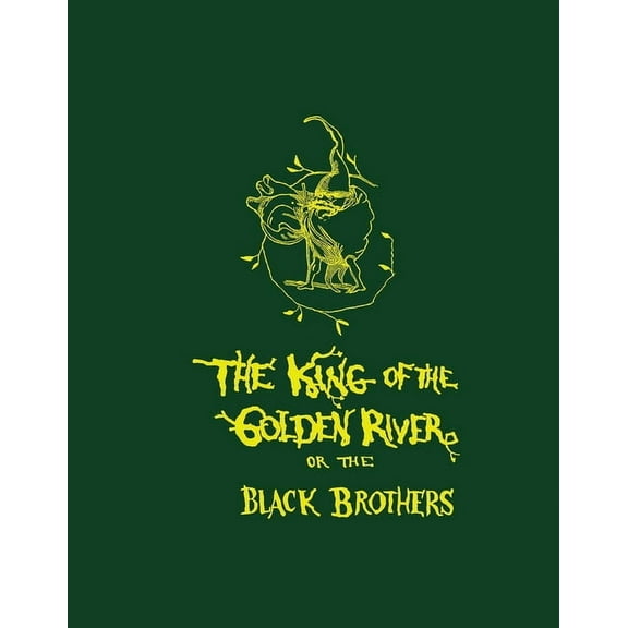 The King of the Golden River, (Hardcover)