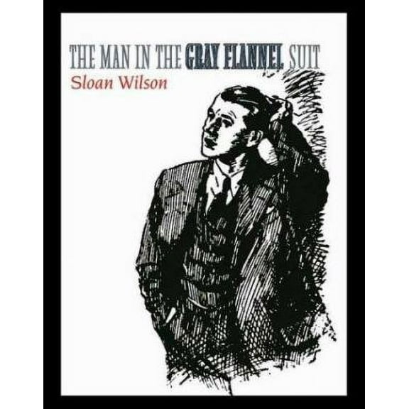 Pre-Owned The Man in the Gray Flannel Suit (Hardcover) 0786251042 9780786251049