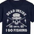 thumbnail image 3 of Instant Message - Dead Inside Until I Go Fishing - Men's Short Sleeve Graphic T-Shirt, 3 of 6
