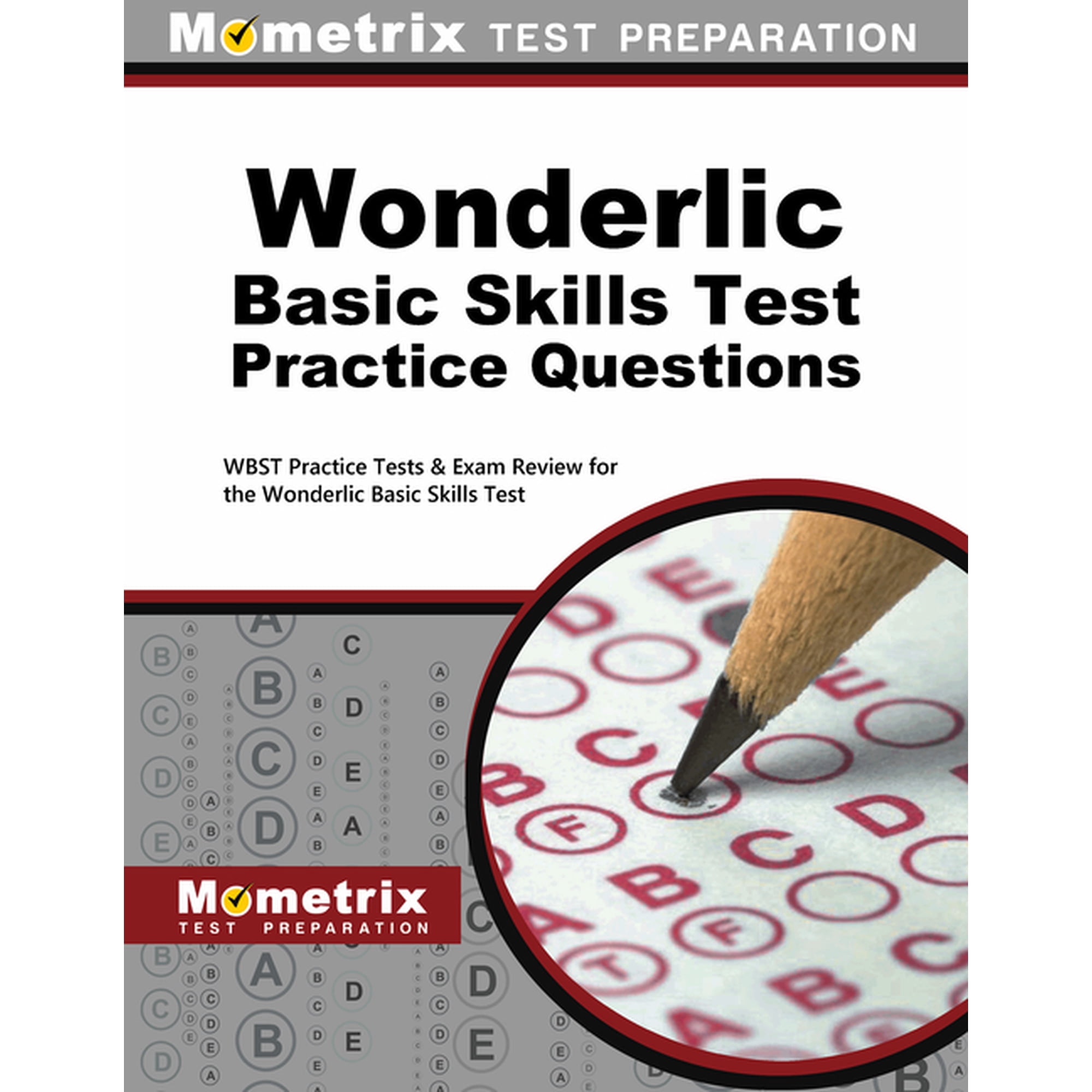 Wonderlic Basic Skills Test Practice Questions: WBST Practice Tests & Exam Review for the Wonderlic Basic Skills Test, (Paperback)