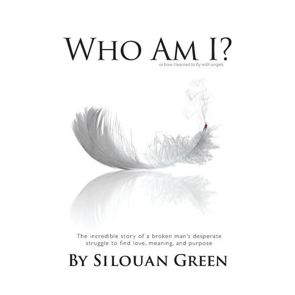 Who Am I? or how i learned to fly with angels (Paperback)