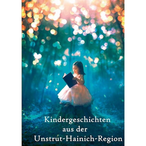 Kindergeschichten aus der Unstrut-Hainich-Region, (Paperback)
