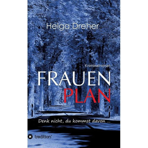 Frauenplan - Denk nicht, du kommst davon ... (Hardcover)