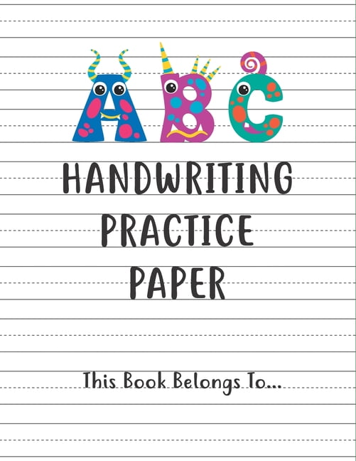 Kindergarten writing paper with lines Writing Paper for kids: handwriting practice books for kids, practice writing letters for kids, handwriting without tears preschool. (Paperback)