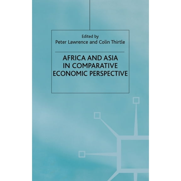 Africa and Asia in Comparative Economic Perspective, (Paperback)