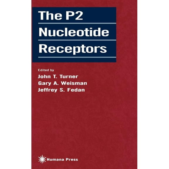 Receptors The P2 Nucleotide Receptors, (Hardcover)