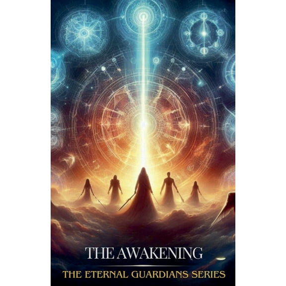 Eternal Guardians The Awakening, Book 1, (Paperback)