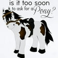 thumbnail image 2 of CafePress - Is It Too Soon To Ask For A Pony Body Suit - Baby Light Bodysuit, Size Newborn - 24 Months, 2 of 4