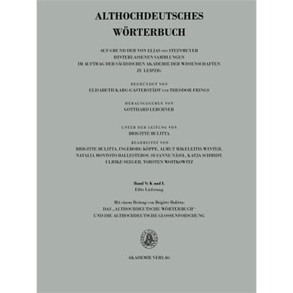 Pre-Owned Band V: K-L, 11. Lieferung (Fir-Leiten Bis Lib): Mit Einem Beitrag Von Brigitte Bulitta: Das Althochdeutsche Wrterbuch , (Paperback)