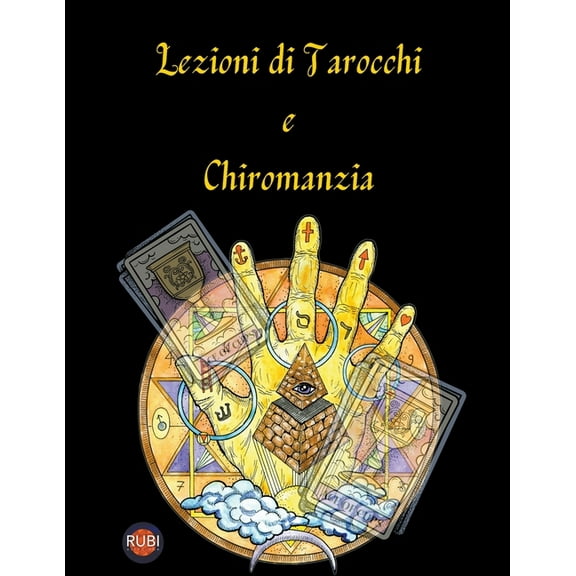 Lezioni di Tarocchi e Chiromanzia, (Paperback)