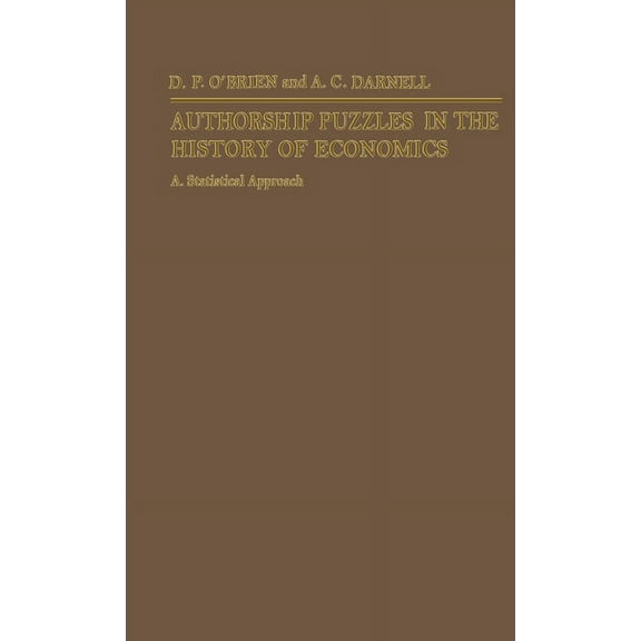 Statistical Approach Authorship Puzzles in the History of Economics: A Statistical Approach, (Hardcover)