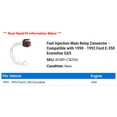thumbnail image 2 of Fuel Injection Main Relay Connector - Compatible with 1990 - 1992 Ford E-350 Econoline GAS 1991, 2 of 2
