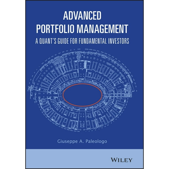 Advanced Portfolio Management: A Quant's Guide for Fundamental Investors, (Hardcover)