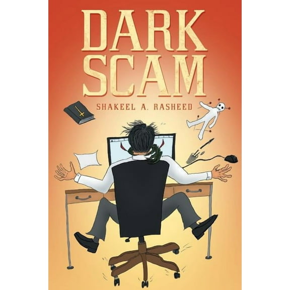 Dark Scam (Paperback) by Shakeel a Rasheed