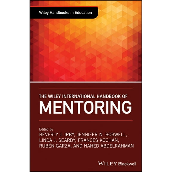 Wiley Handbooks in Education: The Wiley International Handbook of Mentoring (Hardcover)