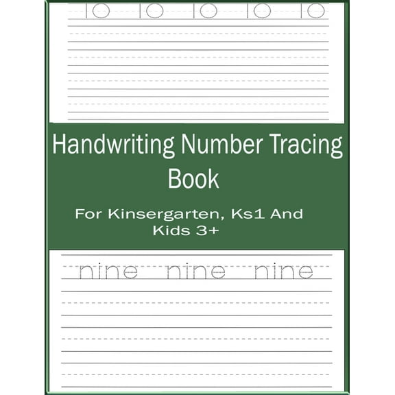 Handwriting Number Tracing Book: A Learning Number Trace Practice Workbook For Preschoolers and Kids Pre Kindergarten, Ks1, Kindergarten, Beginners and kids Ages 3 (Paperback)