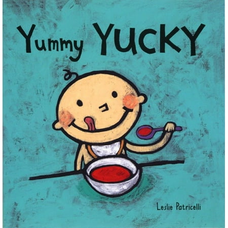 Yummy Yucky (Board Book)