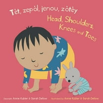 Baby Rhyme Time (Haitian Creole/English) TÃ¨t, ZepÃ²l, Jenou, ZÃ²tÃ¨y/Head, Shoulders, Knees and Toes, (Board Book)