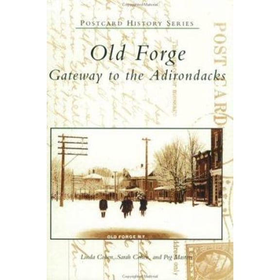 Pre-Owned Old Forge: Gateway to the Adirondacks (Paperback) 0738511730 9780738511733