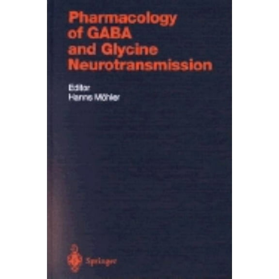 Handbook of Experimental Pharmacology Pharmacology of Gaba and Glycine Neurotransmission, Book 150, (Hardcover)