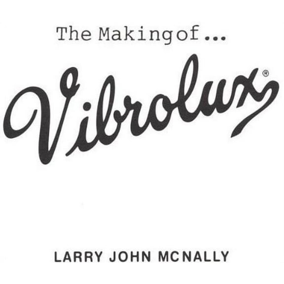 Larry John McNally - Making of Vibrolux - Music & Performance - CD