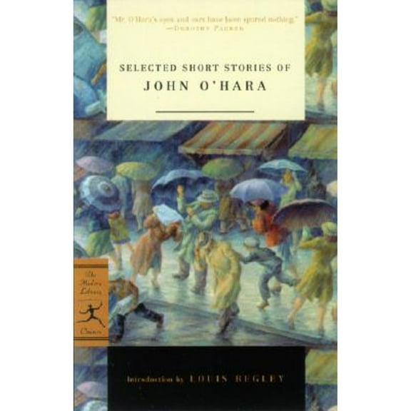 Pre-Owned Selected Short Stories of John O'Hara (Modern Library Classics) (Paperback) 081296697X 9780812966978
