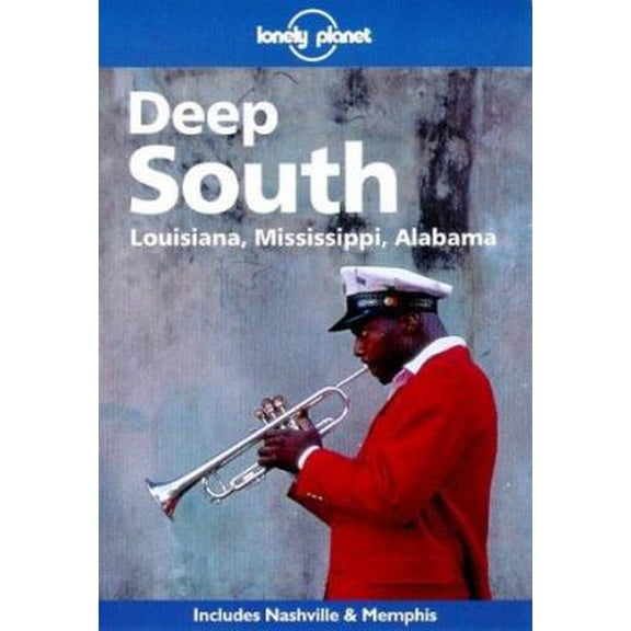 Pre-Owned Lonely Planet Deep South (Paperback) 0864424868 9780864424860