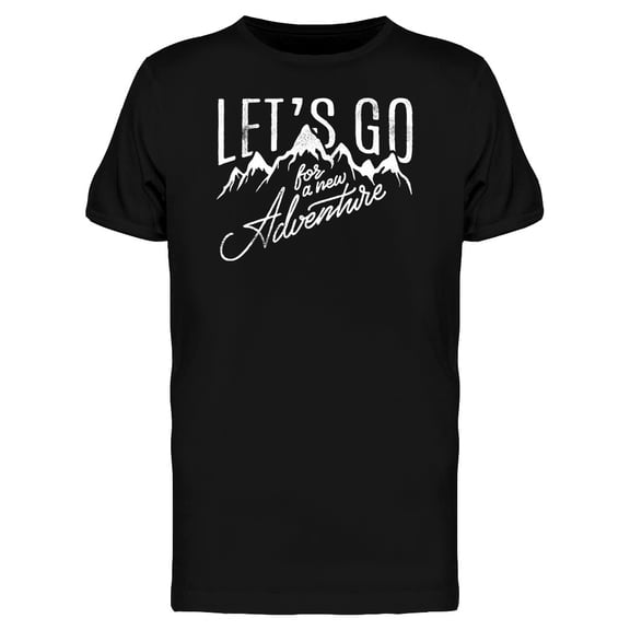 Lets Go For A New Adventure T-Shirt Men -Image by Shutterstock, Male 3X-Large