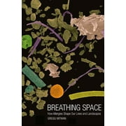 Breathing Space: How Allergies Shape Our Lives and Landscapes, Used [Paperback]