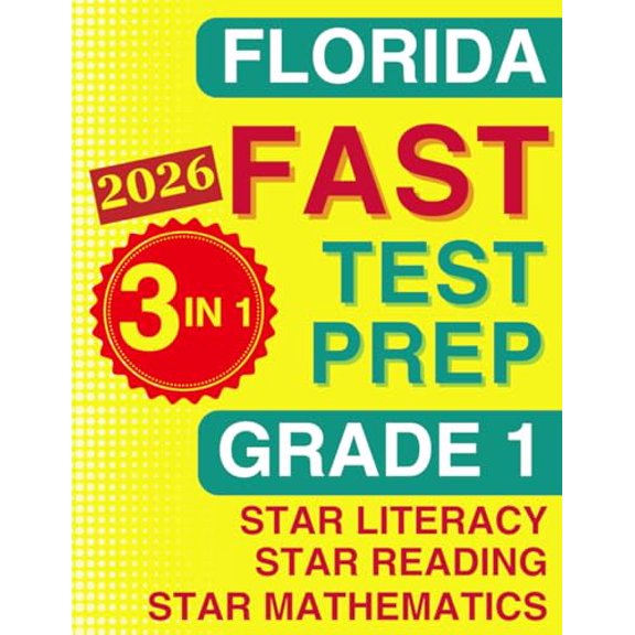 Pre-Owned Florida FAST Test Prep: Grade 1. The Ultimate Practice Workbook for Star Literacy, Star Reading, and Star Mathematics. Featuring Full-Length Practice ... (Florida FAST Assessment Practice -