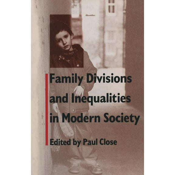 Family Divisions and Inequalities in Modern Society, (Paperback)
