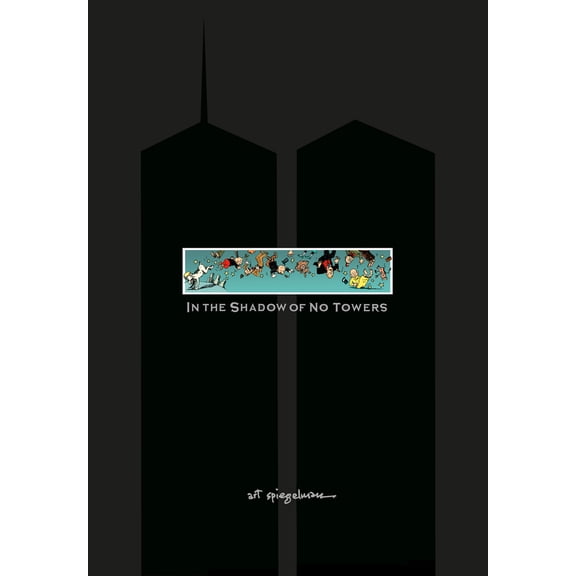 Pre-Owned In the Shadow of No Towers (Hardcover) 0375423079 9780375423079