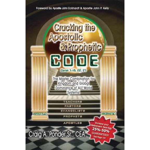 Pre-Owned Cracking the Apostolic & Prophetic Code (The Master Combination for Kingdom and Global Dominance of (Paperback) 098170543X 9780981705439