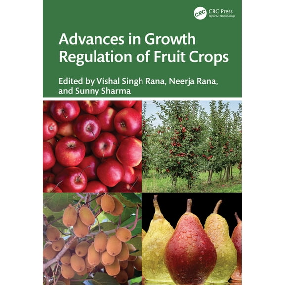 Advances in Growth Regulation of Fruit Crops, (Hardcover)