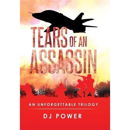 Pre-Owned Tears of an Assassin: An Unforgettable Trilogy (Hardcover) by Dj Power