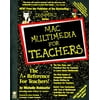 Mac Multimedia for Teachers [Paperback - Used]