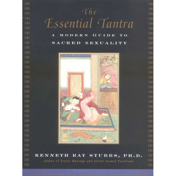 Pre-Owned The Essential Tantra: A Modern Guide to Sacred Sexuality (Paperback) 158542014X 9781585420148